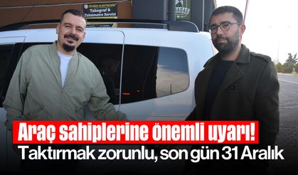 Araç Sahiplerine Önemli Uyarı: Taktırmak Zorunlu, Son Gün 31 Aralık