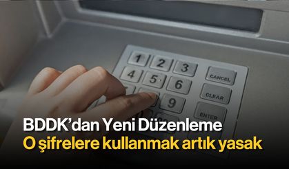 BDDK'dan Yeni Düzenleme: O Şifreler Artık Kullanılmayacak