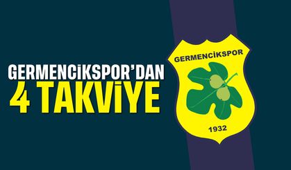 Germencikspor’dan 4 takviye