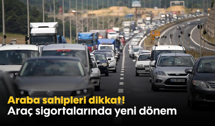 Araba sahipleri dikkat! Araç sigortalarında yeni dönem