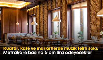 Kuaför, kafe ve marketlerde müzik telifi şoku: Metrakare başına 6 bin lira ödeyecekler