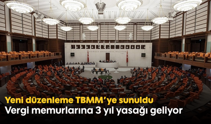 Yeni düzenleme TBMM'ye sunuldu: Vergi memurlarına 3 yıl yasağı geliyor