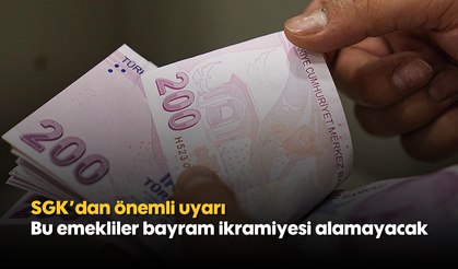 SGK'dan Önemli Duyuru: Bu Emekliler Bayram İkramiyesi Ödenmeyecek