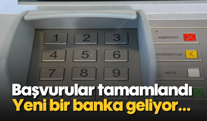 Başvurular Tamamlandı: Yeni Bir Banka Geliyor