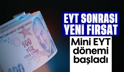 EYT sonrası yeni fırsat: Mini EYT dönemi başladı