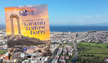 Didim Barış Şenliği programı netleşti