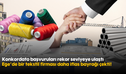 Konkordato başvuruları rekor seviyeye ulaştı: Ege'de bir tekstil firması daha iflas bayrağı çekti!