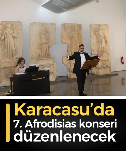 Karacasu'da 7. Afrodisias konseri düzenlenecek