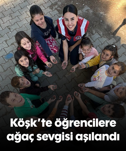 Köşk'te öğrencilere ağaç sevgisi aşılandı