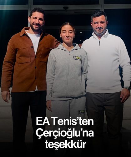 EA Tenis'ten Çerçioğlu'na teşekkür