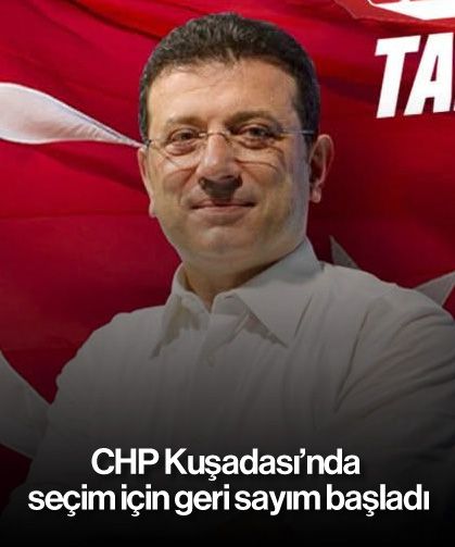 CHP Kuşadası'nda seçim için geri sayım başladı