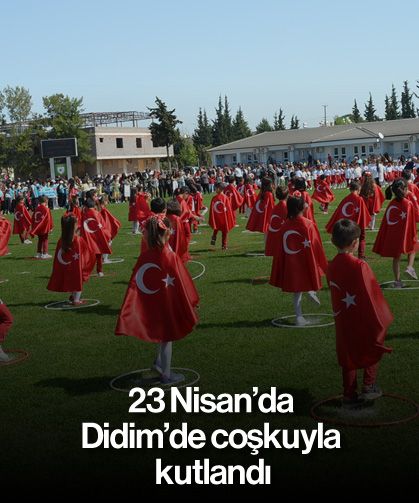 23 Nisan’da Didim’de coşkuyla kutlandı