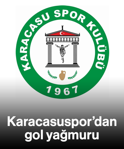 Karacasuspor'dan gol yağmuru