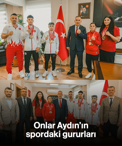 Onlar Aydın’ın spordaki gururları