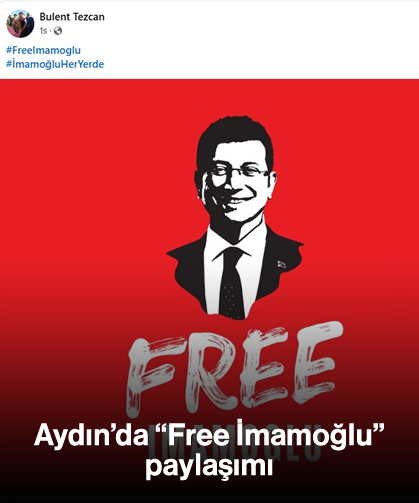 Aydın’da "Free İmamoğlu" paylaşımı