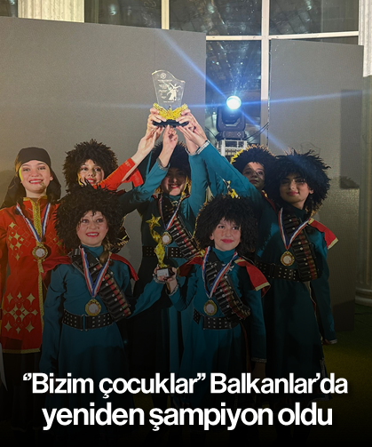 ''Bizim çocuklar'' Balkanlar'da yeniden şampiyon oldu