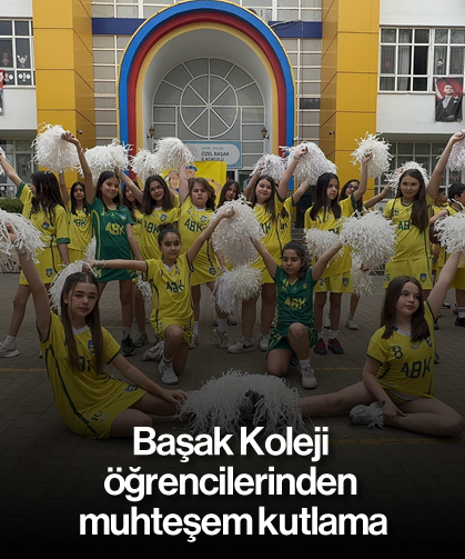 Başak Koleji öğrencilerinden muhteşem kutlama