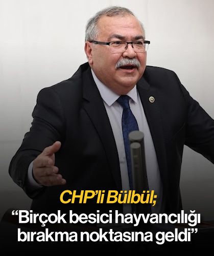 “Birçok besici hayvancılığı bırakma noktasına geldi”
