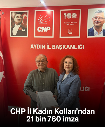 CHP İl Kadın Kolları'ndan 21 bin 760 imza