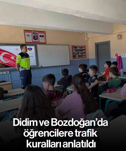 Didim ve Bozdoğan’da öğrencilere trafik kuralları anlatıldı