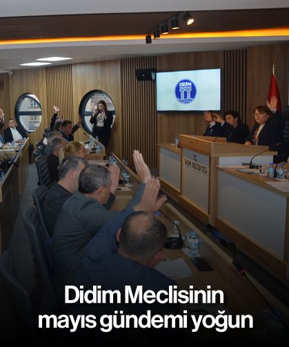 Didim Meclisinin mayıs gündemi yoğun