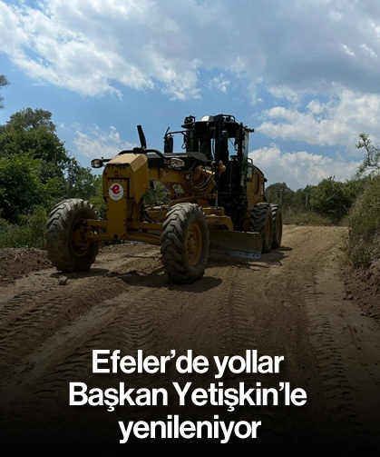 Efeler’de yollar Başkan Yetişkin’le yenileniyor
