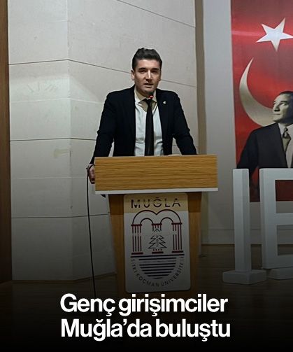Genç girişimciler Muğla’da buluştu