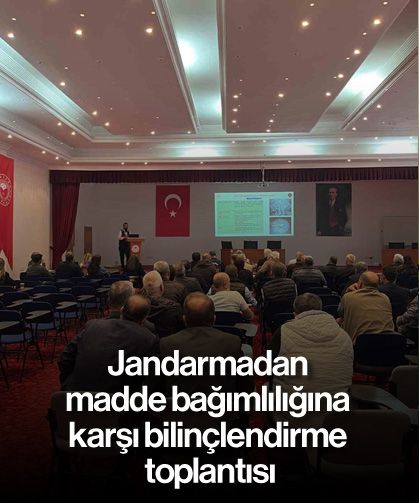 Jandarmadan madde bağımlılığına karşı bilinçlendirme toplantısı
