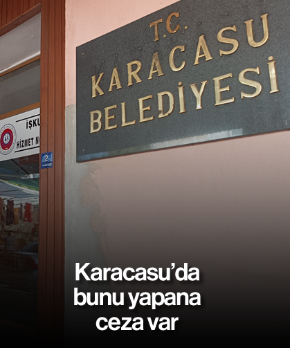 Karacasu'da bunu yapana ceza var
