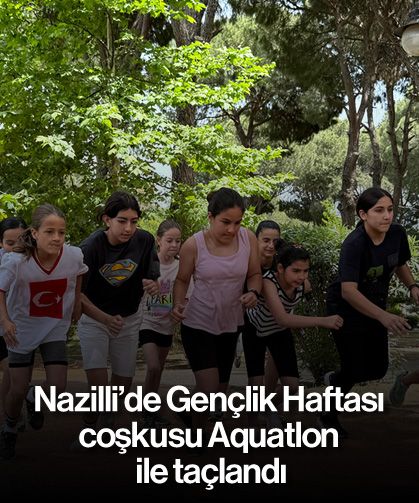 Nazilli’de Gençlik Haftası coşkusu Aquatlon ile taçlandı