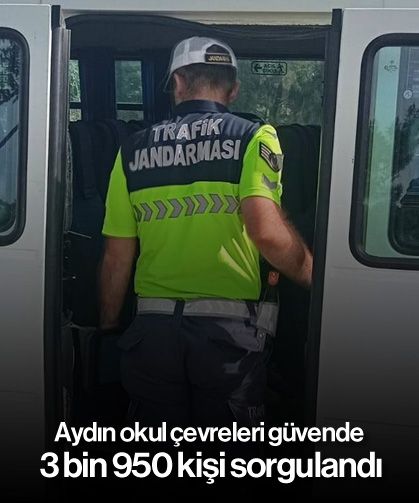 Aydın okul çevreleri güvende: 3 bin 950 kişi sorgulandı