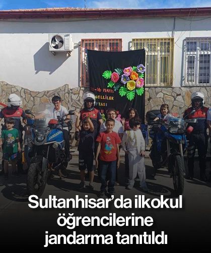 Sultanhisar’da ilkokul öğrencilerine jandarma tanıtıldı