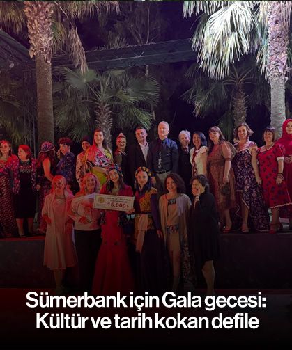 Sümerbank için Gala gecesi: Kültür ve tarih kokan defile