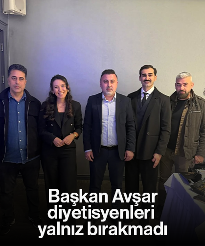 Başkan Avşar, diyetisyenleri yalnız bırakmadı