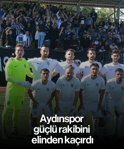Aydınspor, güçlü rakibini elinden kaçırdı