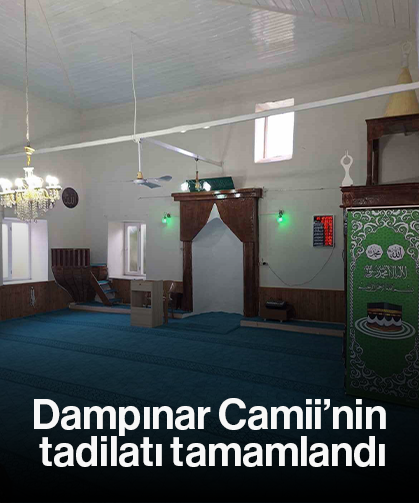 Dampınar Camii’nin tadilatı tamamlandı