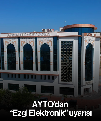 AYTO’dan “Ezgi Elektronik” uyarısı