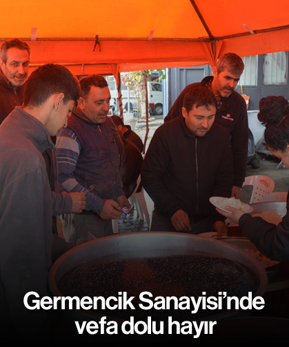 Germencik Sanayisi’nde vefa dolu hayır