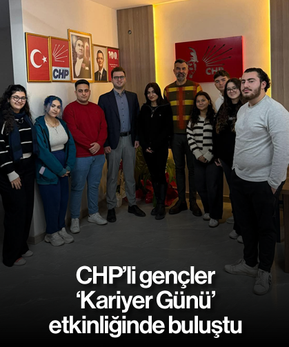 CHP'li gençler 'Kariyer Günü' etkinliğinde buluştu