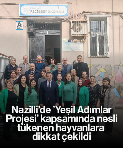 Nazilli’de ’Yeşil Adımlar Projesi’ kapsamında nesli tükenen hayvanlara dikkat çekildi