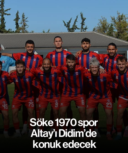Söke 1970 spor, Altay’ı Didim’de konuk edecek