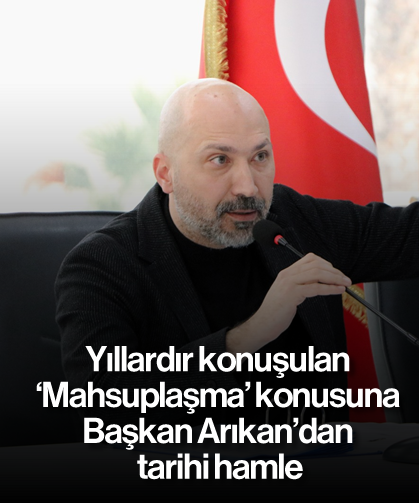 Yıllardır konuşulan ‘Mahsuplaşma’ konusuna Başkan Arıkan’dan tarihi hamle