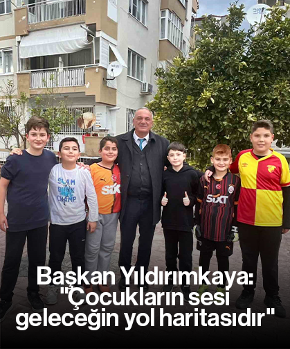 Başkan Yıldırımkaya: "Çocukların sesi, geleceğin yol haritasıdır"