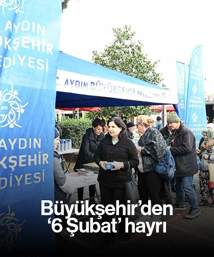 Büyükşehir’den ‘6 Şubat’ hayrı