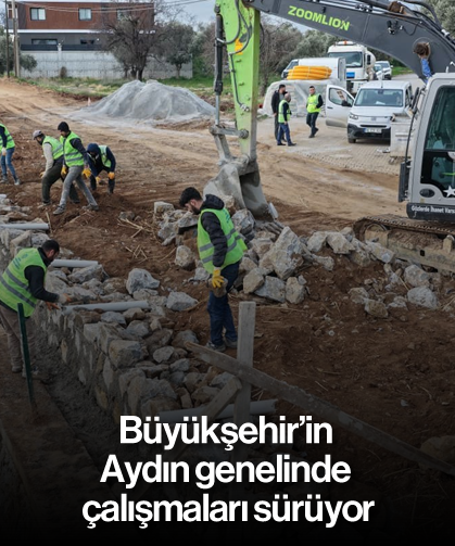Büyükşehir'in Aydın genelinde çalışmaları sürüyor
