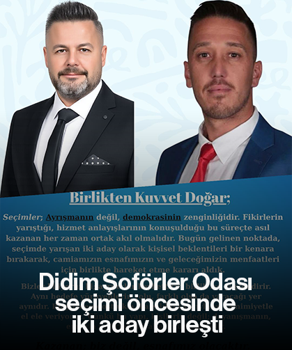 Didim Şoförler Odası seçimi öncesinde iki aday birleşti