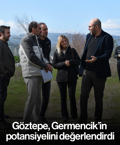 Göztepe, Germencik’in potansiyelini değerlendirdi