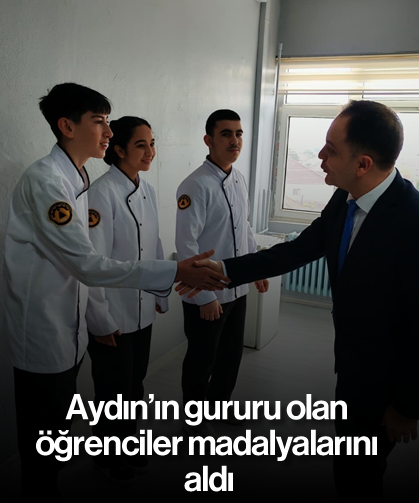 Aydın’ın gururu olan öğrenciler madalyalarını aldı