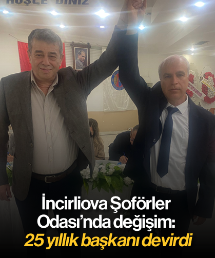 İncirliova Şoförler Odası’nda değişim: 25 yıllık başkanı devirdi