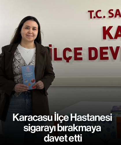 Karacasu İlçe Hastanesi sigarayı bırakmaya davet etti